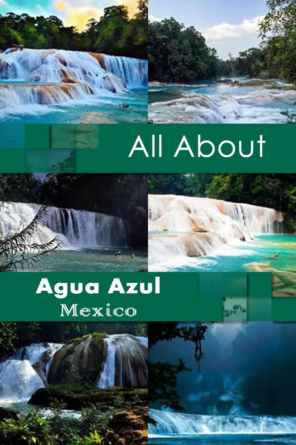 All About Agua Azul waterfall Mexico