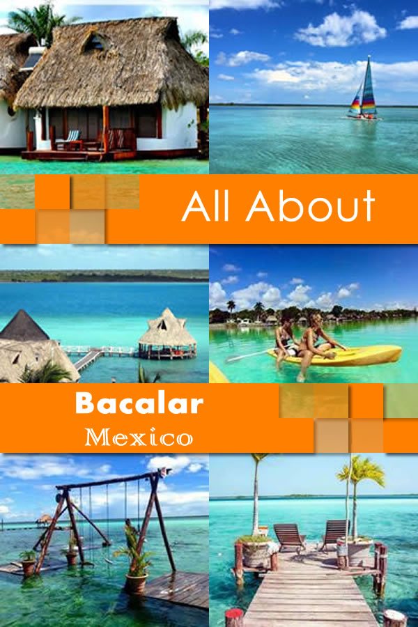 All About Bacalar Mexico