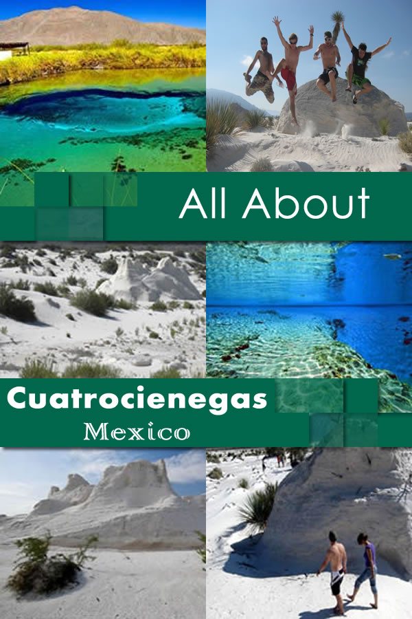 All About Cuatrocienegas Mexico