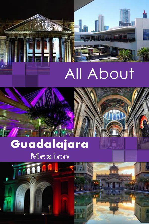 All About Guadalajara Mexico