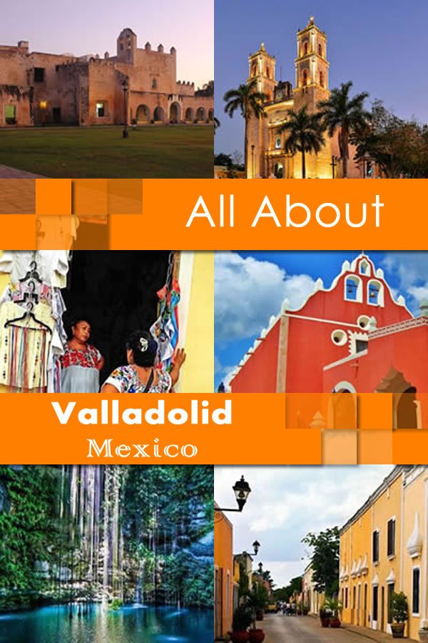 All About Valladolid Mexico