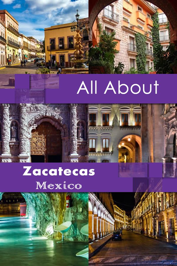 All About Zacatecas Mexico